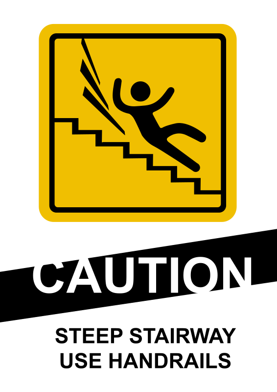 CAUTION Steep Stairs