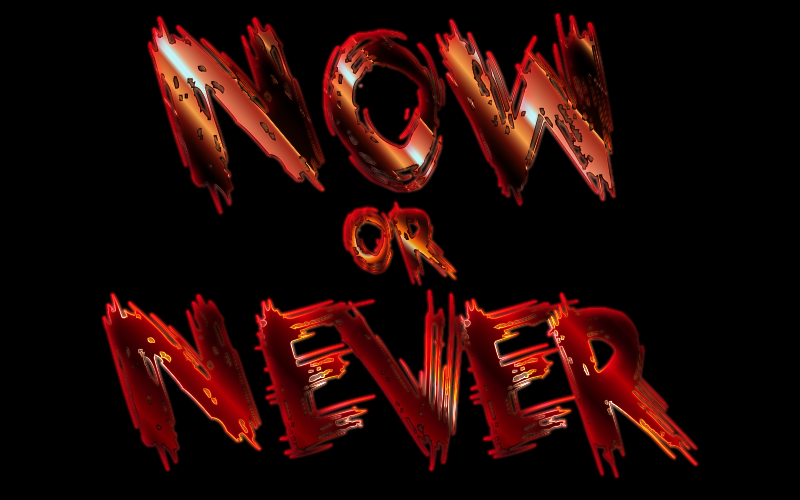 Now Or Never Enhanced