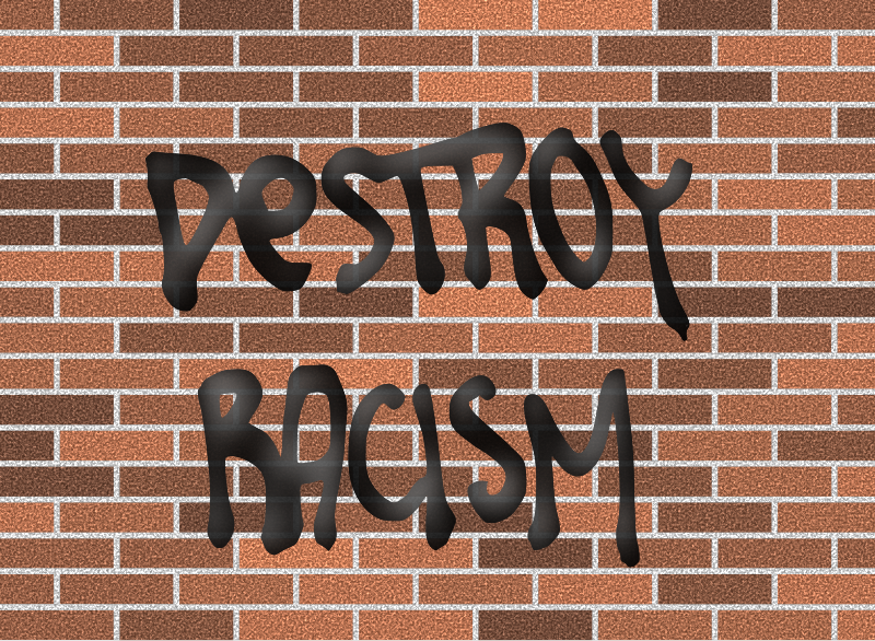 Destroy Racism Wall