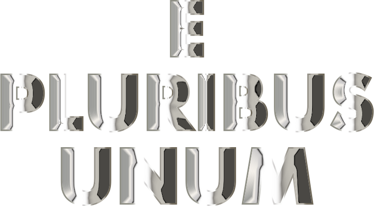 E Pluribus Unum Chrome Typography No Background