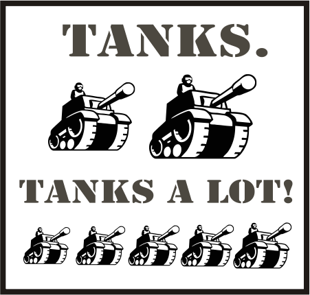 Tanks Tanks a lot