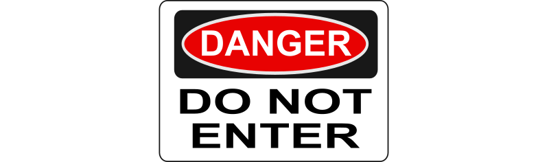 Danger - Do Not Enter