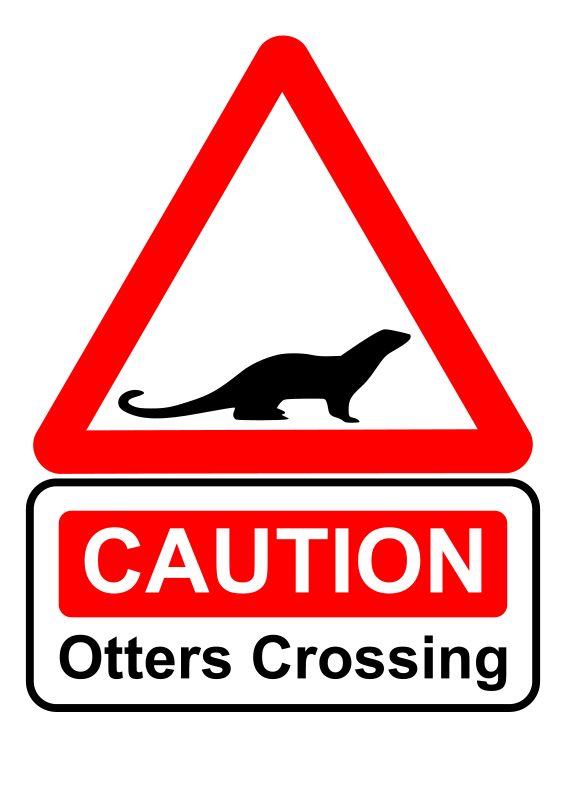 Caution - otters crossing