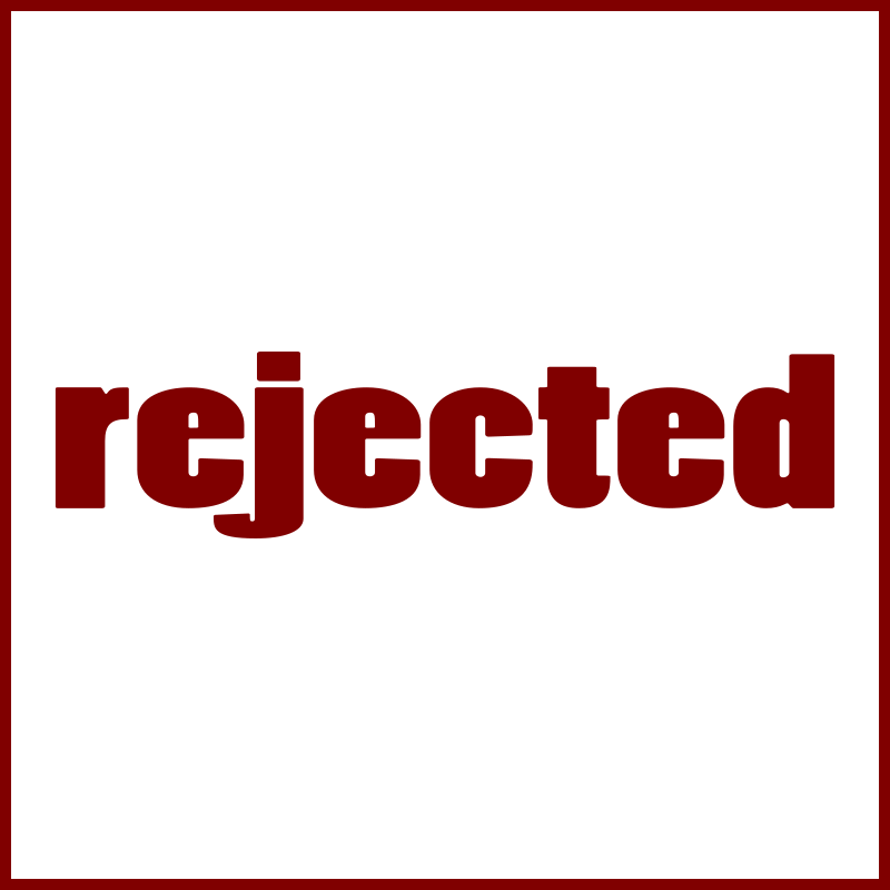 rejected