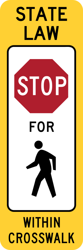 Stop For Pedestrians Sign (State Law Version, Obsolete, U.S.A.)