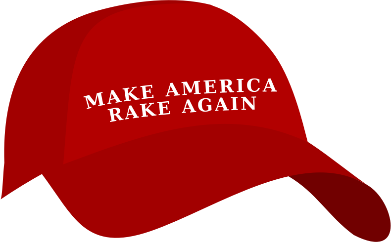 Make America Rake Again