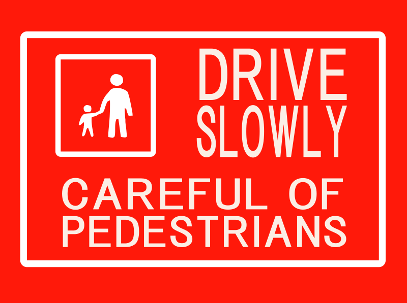 Drive Slowly Sign - English