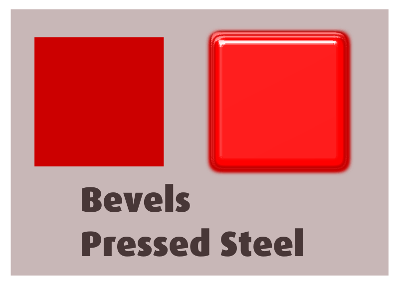 Bevels Pressed Steel