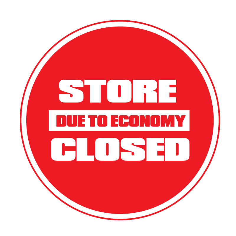 Store closed due to economy