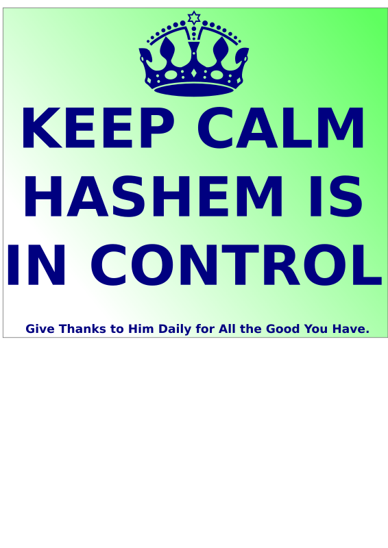 Keep Calm Hashem is in Control