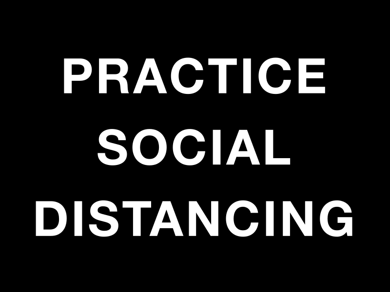 PRACTICE SOCIAL DISTANCING