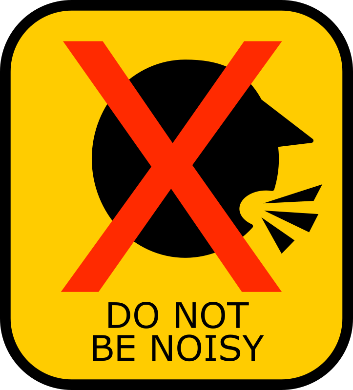 Do Not Be Noisy Sign