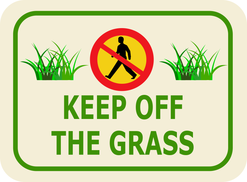 Keep Off The Grass Sign