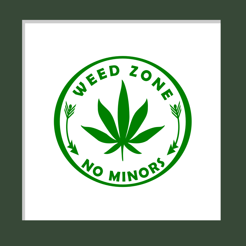 Weed Zone No Minors