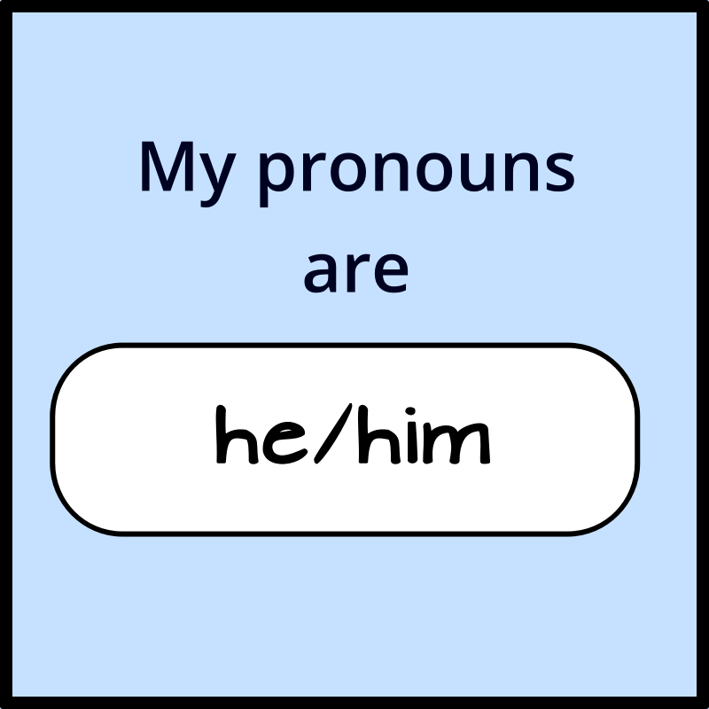 my pronouns are he him square blue badge