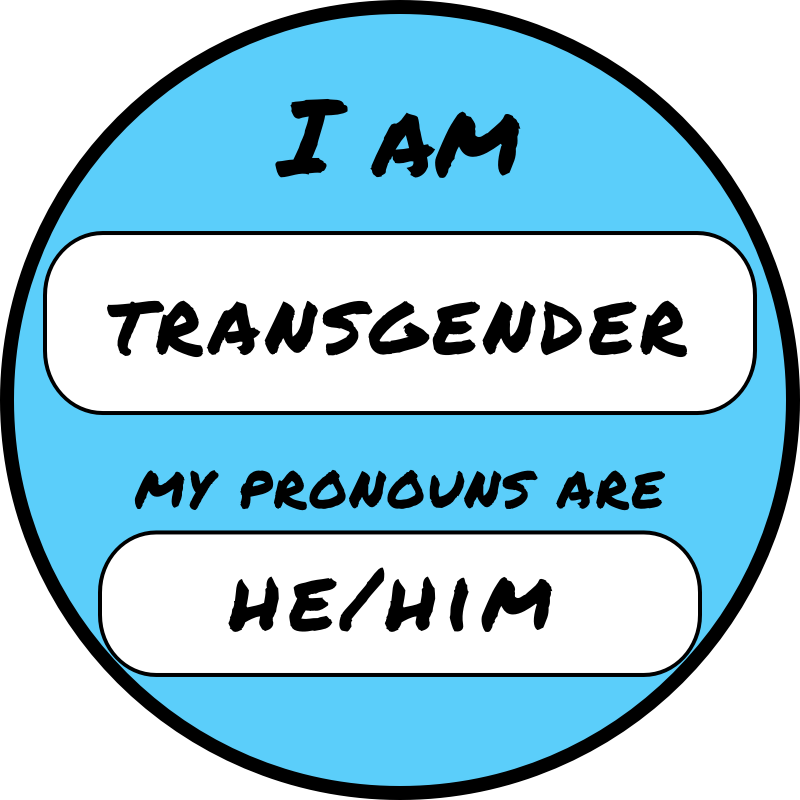 Transgender male pronouns he him blue badge