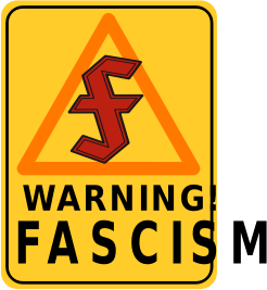 Warning! Fascism