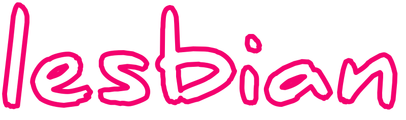 Lesbian in white text pink outline