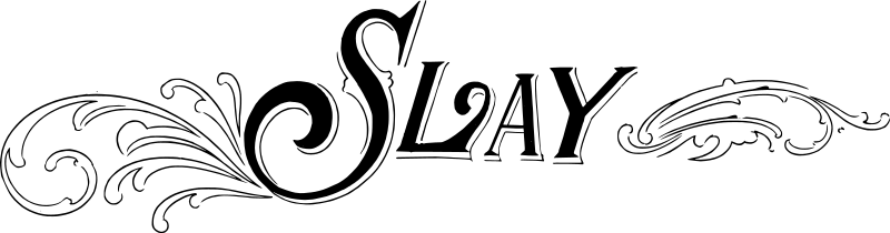 Slay - Text