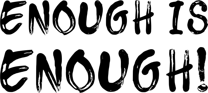 Enough is enough protest art