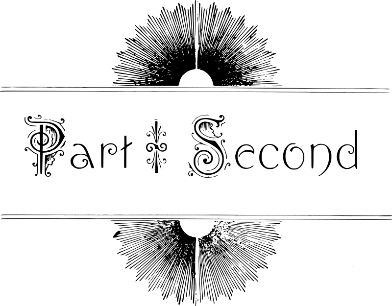 Part Second