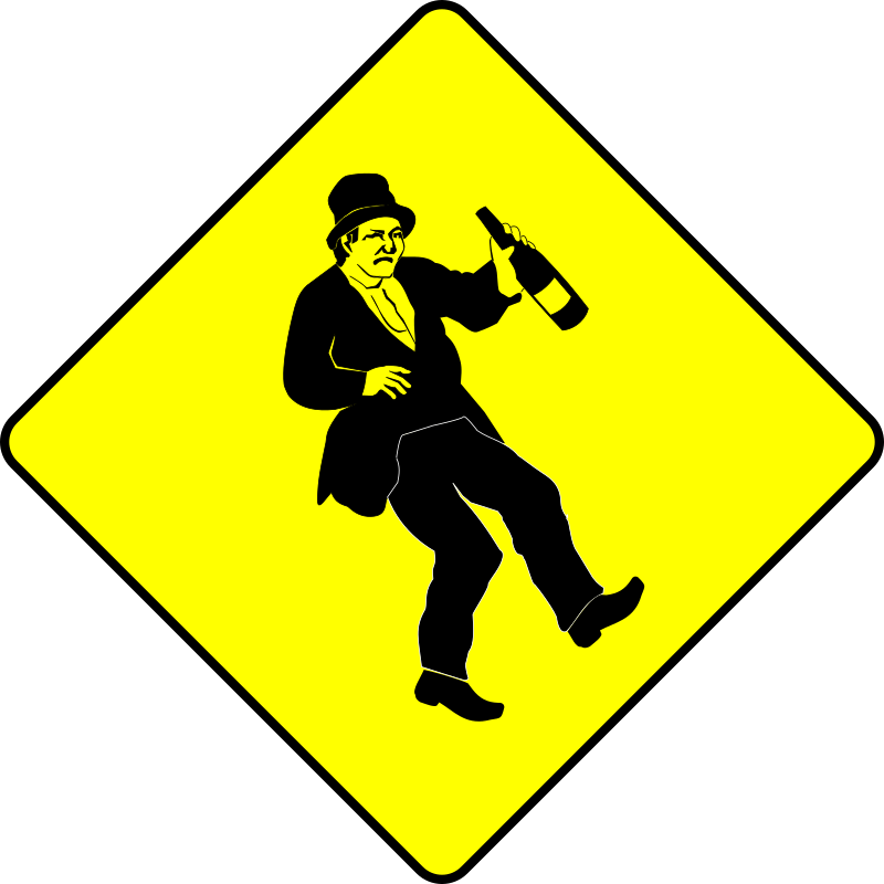 Caution drunkard